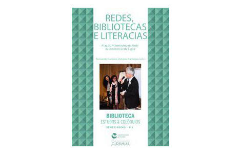 e-book: Redes, bibliotecas e literacias. Atas do Iº Seminário da Rede de Bibliotecas de Évora