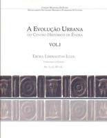 A Evolução Urbana do Centro Histórico de Évora